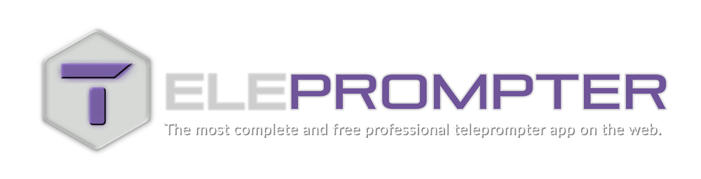 Teleprompter, the most complete and free professional teleprompter app on the web.